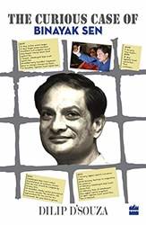 Curious Case Of Binayak Sen