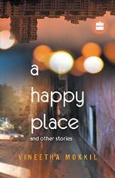 Happy Places And Other Stories