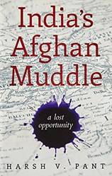 Indias Afghan Muddle
