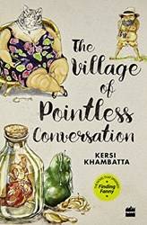 Village Of Pointless Conversation