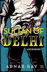 Sultan Of Delhi Ascension