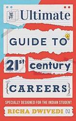 Ultimate Guide To 21st Century Careers The