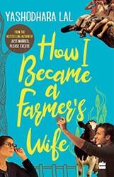 How I Became A Farmers Wife