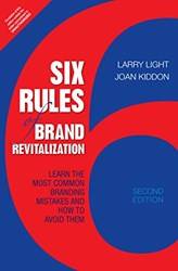 Six Rules Of Brand Revitalization 2/e