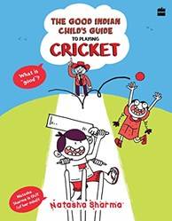 Good Indian Childs Guide - Cricket