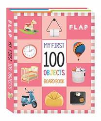 Flap - My First 100 Board Book - Objects