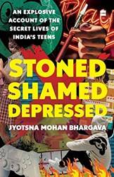 Stoned Shamed Depressed