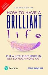 How To Have A Brilliant Life 2/e
