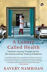 A Luxury Called Health A Doctors Journey Through The Art