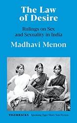The Law Of Desire Rulings On Sex And Sexuality In India