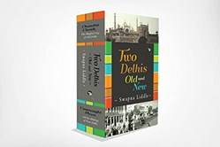 The Two Delhis Old And New