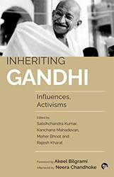 Inheriting Gandhi Influences Activisms