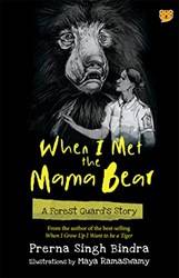 When I Met The Mama Bear  A Forest Guards Story