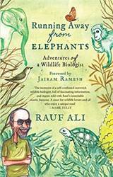 Running Away From Elephants The Adventures Of A Wildlife Bio