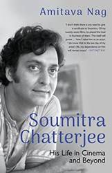Soumitra Chatterjee His Life In Cinema And Beyond
