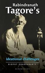 Rabindranath Tagores Ideational Challenges