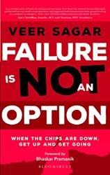 Failure Is Not An Option