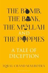 The Bomb The Bank The Mullah And The Poppies