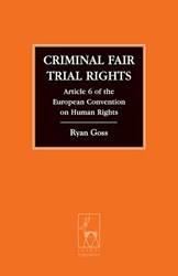 Criminal Fair Trial Rights
