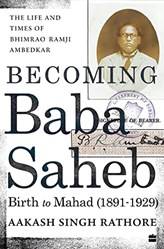Becoming Babasaheb (volume 1)