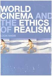 World Cinema And The Ethics Of Realism