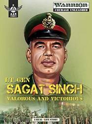 Lt Gen Sagat Singhvalorous And Victorious