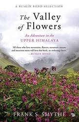 The Valley Of Flowers An Adventure In The Upper Himalaya