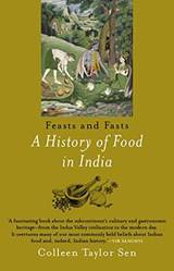 Feast And Fasts A History Of Food In India