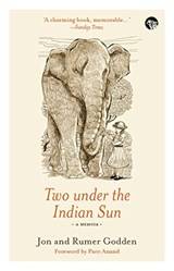 Two Under The Indian Sun A Memoir