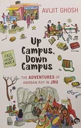 Up Campus Down Campus The Adventures Of Anirban Roy In Jnu
