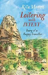 Loitering With Intent Diary Of A Happy Traveller