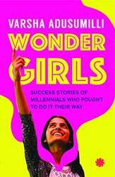 Wonder Girls Success Stories Of Millennials Who Fought To D