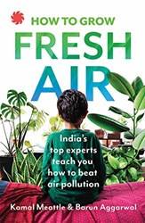 How To Grow Fresh Air Indias Top Experts Teach You How to