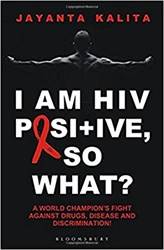 I Am Hiv Positive So What