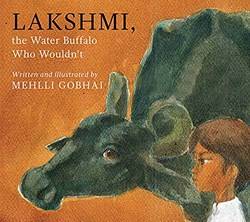 Lakshmi The Water Buffalo Who Wouldnt
