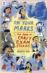 On Your Marks The Book Of Crazy Exam Stories
