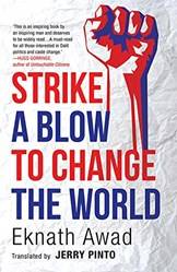 Strike A Blow To Change The World