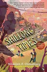 Shillong Times A Story Of Friendship And Fear