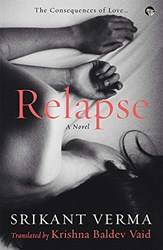 Relapse The Consequences Of Love A Novel