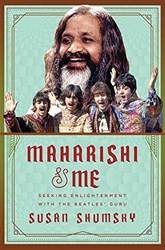 Maharishi And Me Seeking Enlightenment With The Beatles Gur