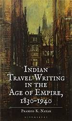 Indian Travel Writing In The Age Of Empire