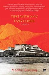 Tibet With My Eyes Closed Stories