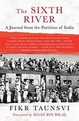 The Sixth River A Journal From The Partition Of India