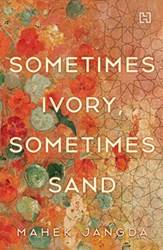 Sometimes Ivory Sometimes Sand