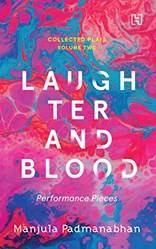 Collected Plays Volume 2 (performance Pieces) Laughter And Blood