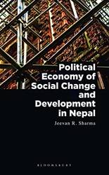 Political Economy Of Social Change And Development In Nepal