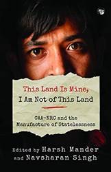 This Land Is Mine I Am Not Of This Land CaA-Nrc And The Man
