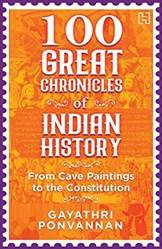 100 Great Chronicles Of Indian History