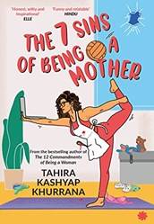 The 7 Sins Of Being A Mother