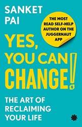 Yes You Can Change] The Art Of Reclaiming Your Life